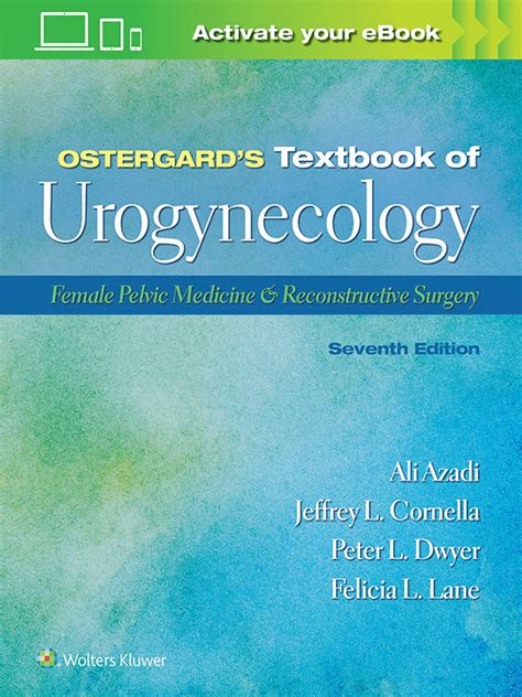 Urogynecology, Female Pelvic Medicine and .